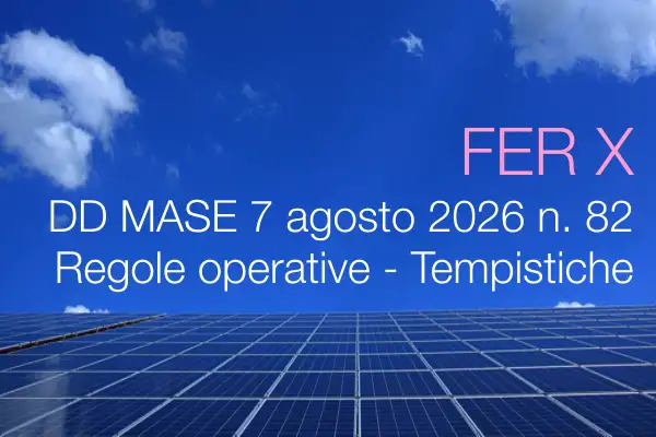 Decreto Direttoriale MASE 7 agosto 2026 n. 82 / Regole operative attuazione FER X